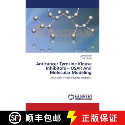 预订 Anticancer Tyrosine Kinase Inhibitors - QSAR And Molecular Modeling [9783659118661]