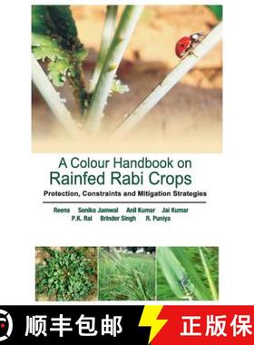 【3-4周达】Colour Handbook on Rainfed Rabi Crops: Protection,Constraints and Mitigation Strategies: I... [9789386546692]