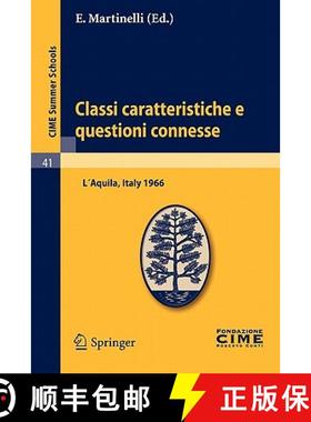 【3-4周达】Classi caratteristiche e questioni connesse: Lectures given at a Summer School of the Cent... [9783642110474]
