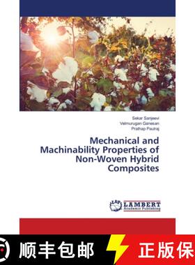 预订 Mechanical and Machinability Properties of Non-Woven Hybrid Composites [9786203463866]