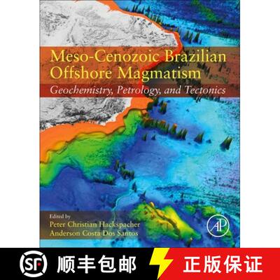 【3-4周达】Meso-Cenozoic Brazilian Offshore Magmatism: Geochemistry, Petrology, and Tectonics [9780128239889]