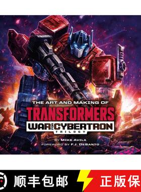 The Art and Making of Transformers: War for Cybertron Trilogy [9781974732500]