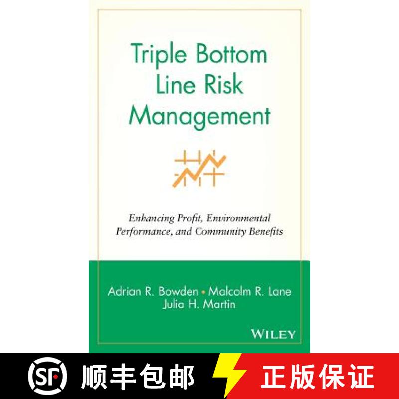 【3-4周达】Triple Bottom Line Risk Management: Enhancing Profit, Environmental Performance, And Commu... [9780471415572]