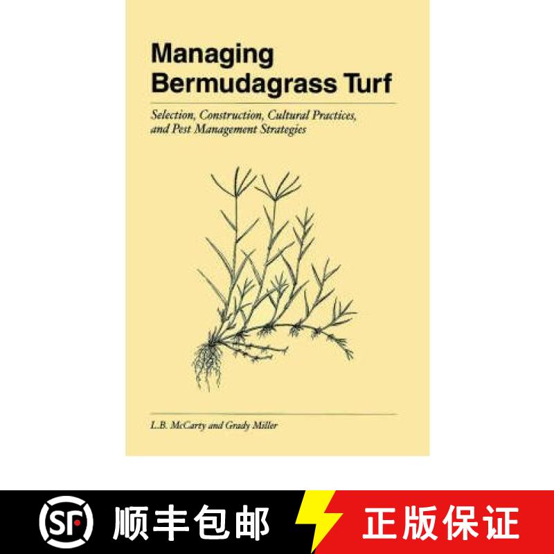 【3-4周达】Managing Bermudagrass Turf: Selection, Construction, Cultural Practices, And Pest Manageme... [9781575041636]