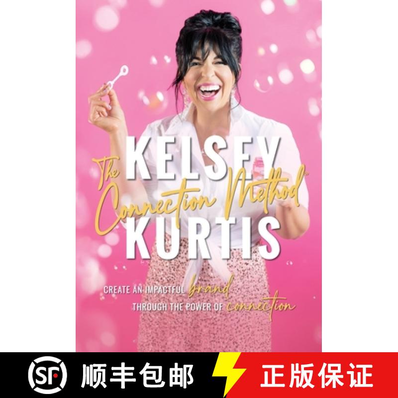 【3-4周达】The Connection Method: Create an Impactful Brand Through the Power of Connection [9781736619520]