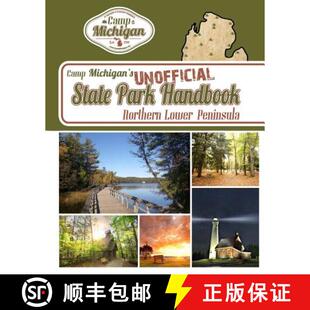 【3-4周达】Camp Michigan's Unofficial State Park Handbook: Northern Lower Peninsula [9780999433249]