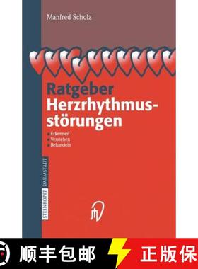 预订 Ratgeber Herzrhythmusstörungen: Erkennen, Verstehen, Behandeln [9783798514140]