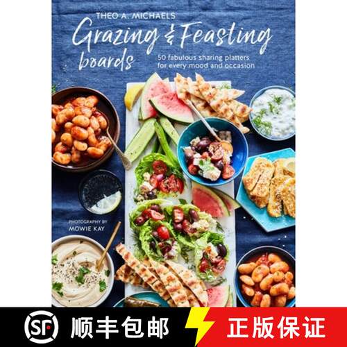 【3-4周达】精装 Grazing & Feasting Boards : 50 fabulous sharing platters for every mood and occasion [9781788794664]