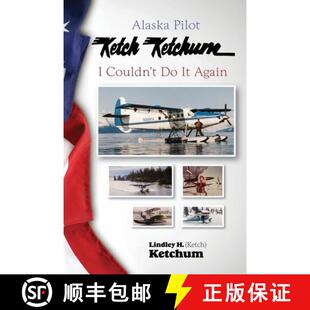 Alaska Ketch Pilot 9781637471128 Ketchum Couldn 3周达 Again