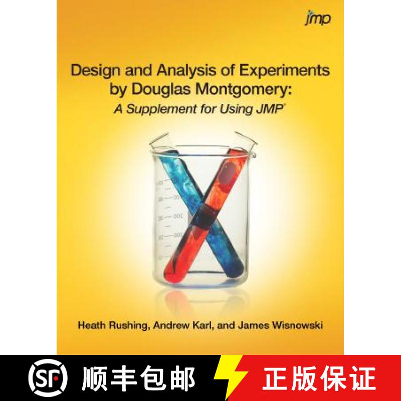 【2-3周达】Design and Analysis of Experiments by Douglas Montgomery: A Supplement for Using JMP [9781612907253]