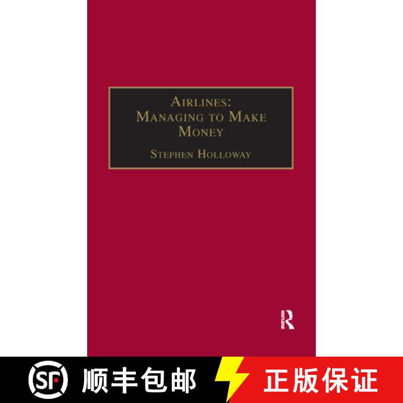 【3-4周达】Airlines: Managing to Make Money [9781138381087]