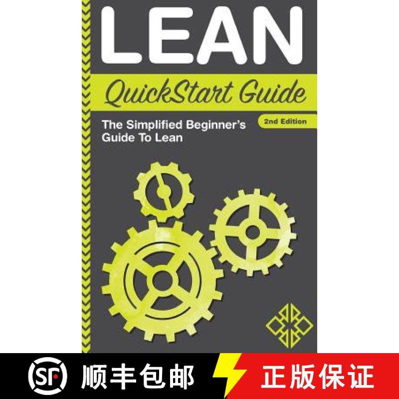 【3-4周达】Lean QuickStart Guide: The Simplified Beginner's Guide To Lean [9780996366700]