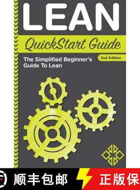 【3-4周达】Lean QuickStart Guide: The Simplified Beginner's Guide To Lean [9780996366700]
