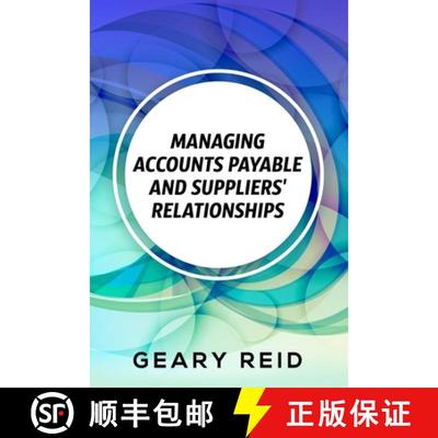 【3-4周达】Managing Accounts Payable and Suppliers' Relationships: By recording all their transaction... [9789768305947]