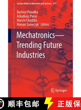【3-4周达】Mechatronics--Trending Future Industries [9783030933760]