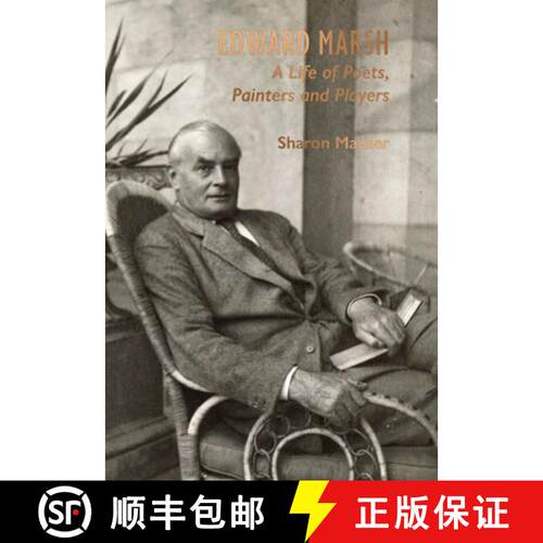 【3-4周达】精装 Edward Marsh : A Life of Poets, Painters and Players [9781911397786]