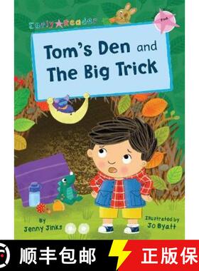 【3-4周达】Tom's Den and The Big Trick: (Pink Early Reader) [9781848866218]