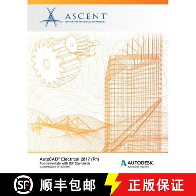 【3-4周达】AutoCAD Electrical 2017 (R1): Fundamentals with IEC Standards: Autodesk Authorized Publisher [9781943184330]