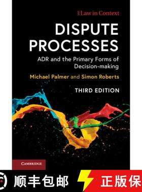 【3-4周达】Dispute Processes: ADR and the Primary Forms of Decision-making [9781107687578]