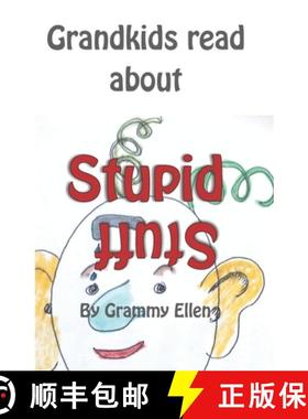 预订 Grandkids read about Stupid Stuff [9781936824700]