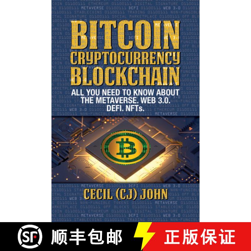 【3-4周达】Bitcoin Cryptocurrency Blockchain  : All You Need to Know About the Metaverse.Web 3.0. DEF... [9781722505905]