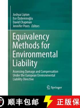 【3-4周达】Equivalency Methods for Environmental Liability : Assessing Damage and Compensation Under ... [9789402413168]