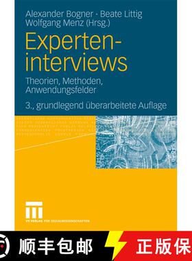 【3-4周达】Experteninterviews : Theorien, Methoden, Anwendungsfelder (3., grundlegend überarbeitete ... [9783531162591]