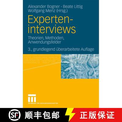 【3-4周达】Experteninterviews : Theorien, Methoden, Anwendungsfelder (3., grundlegend überarbeitete ... [9783531162591]