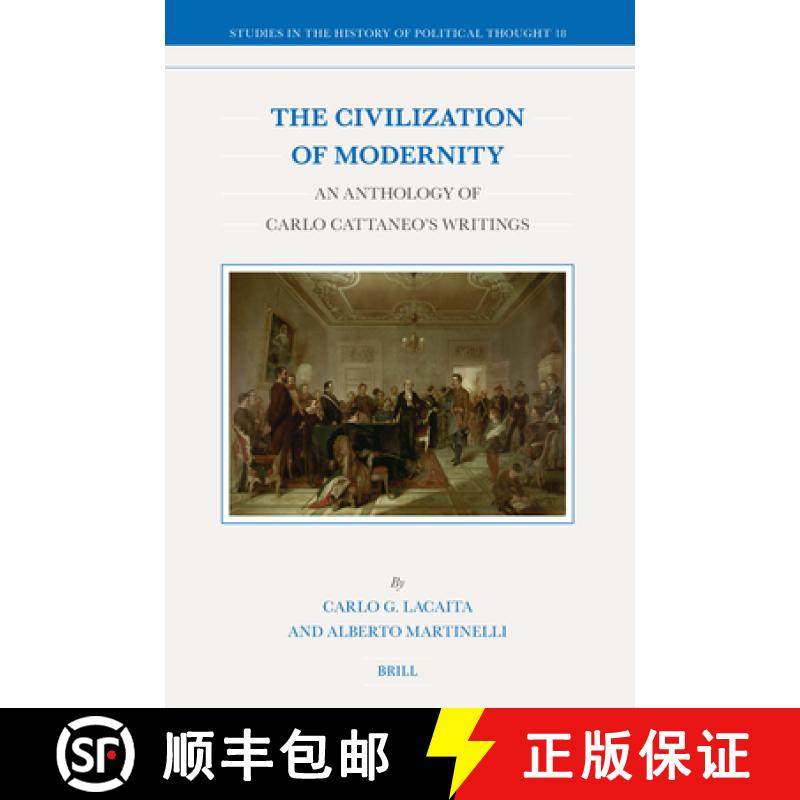 预订 The Civilization of Modernity: An Anthology of Carlo Cattaneo's Writings [9789004447424]