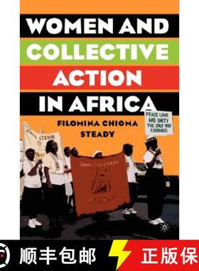 【3-4周达】Women and Collective Action in Africa: Development, Democratization, and Empowerment, with... [9781403970831]