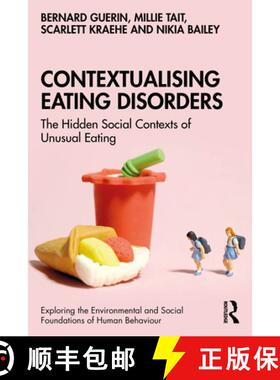 【3-4周达】Contextualising Eating Disorders: The Hidden Social Contexts of Unusual Eating [9781032592657]