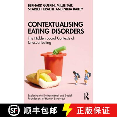 【3-4周达】Contextualising Eating Disorders: The Hidden Social Contexts of Unusual Eating [9781032592657]
