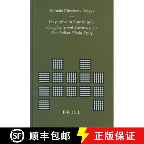 预订 精装 Hayagrīva in South India: Complexity and Selectivity of a Pan-Indian Hindu Deity [9789004137301]