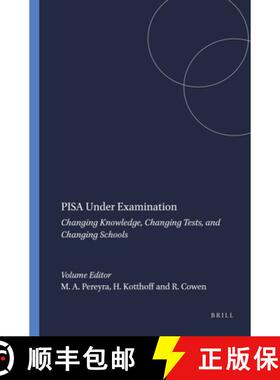 预订 Pisa Under Examination: Changing Knowledge, Changing Tests, and Changing Schools [9789460917387]