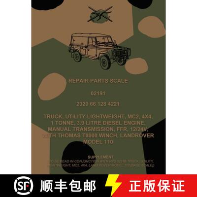 【3-4周达】Repair Parts Scale, Truck, Utility, Lightweight, MC2, 4x4, 1 Tonne, 3.9 Litre Diesel Engin... [9781925907261]