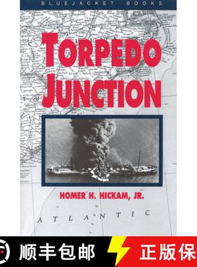 【3-4周达】Torpedo Junction: U-Boat War Off America's East Coast, 1942 [9781557503626]