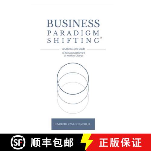 【3-4周达】Business Paradigm Shifting: A Quick 6-Step Guide to Remaining Relevant as Markets Change [9781312166806]