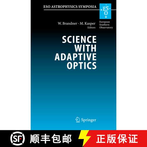 【3-4周达】Science with Adaptive Optics : Proceedings of the ESO Workshop Held at Garching, Germany, ... [9783642064067]