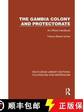 【3-4周达】The Gambia Colony and Protectorate: An Official Handbook [9781032421742]