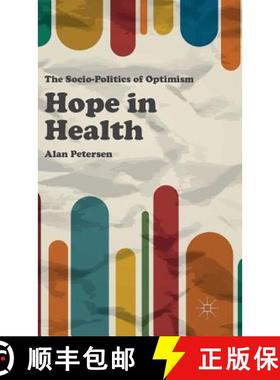 【3-4周达】Hope in Health: The Socio-Politics of Optimism [9780230361935]