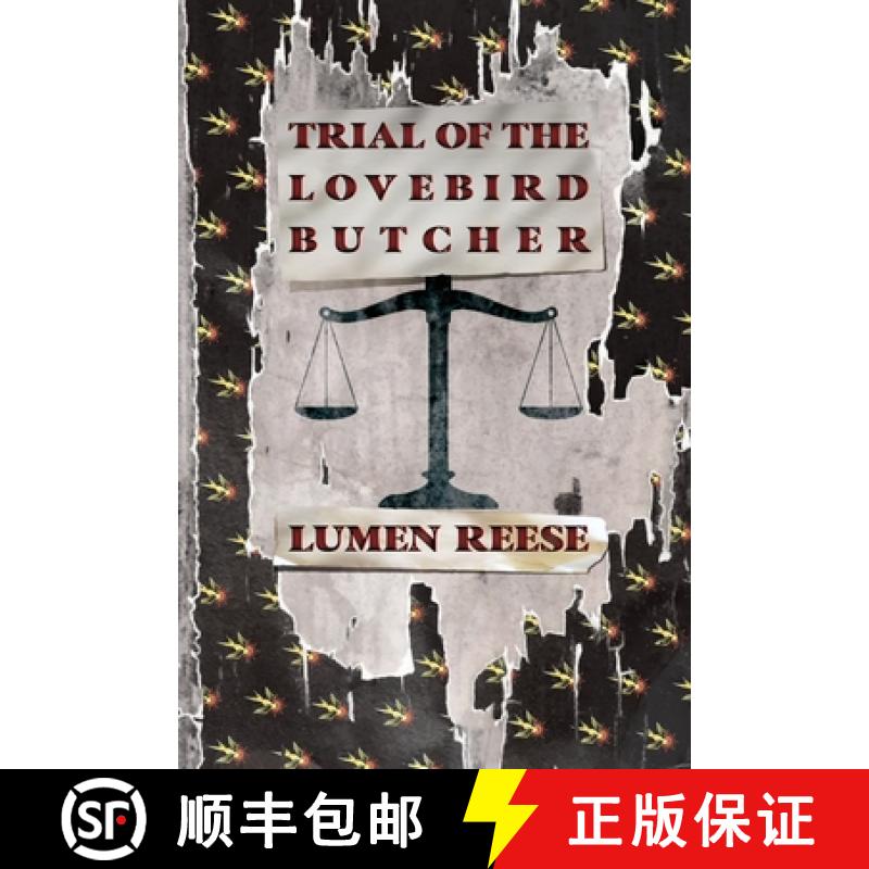 【2-3周达】Trial of the Lovebird Butcher [9781952373077]