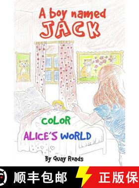 【3-4周达】Color Alice's World: A Boy Named Jack - a storybook series [9780998715353]