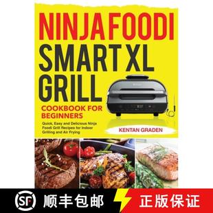 and Grill Smart Ninja Delicious Easy Cookbook G... Beginners Foodi Quick 4周达 9781953972835 for