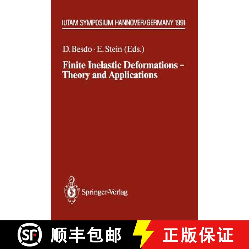 【3-4周达】Finite Inelastic Deformations -- Theory and Applications: Iutam Symposium Hannover, German... [9783642848353]