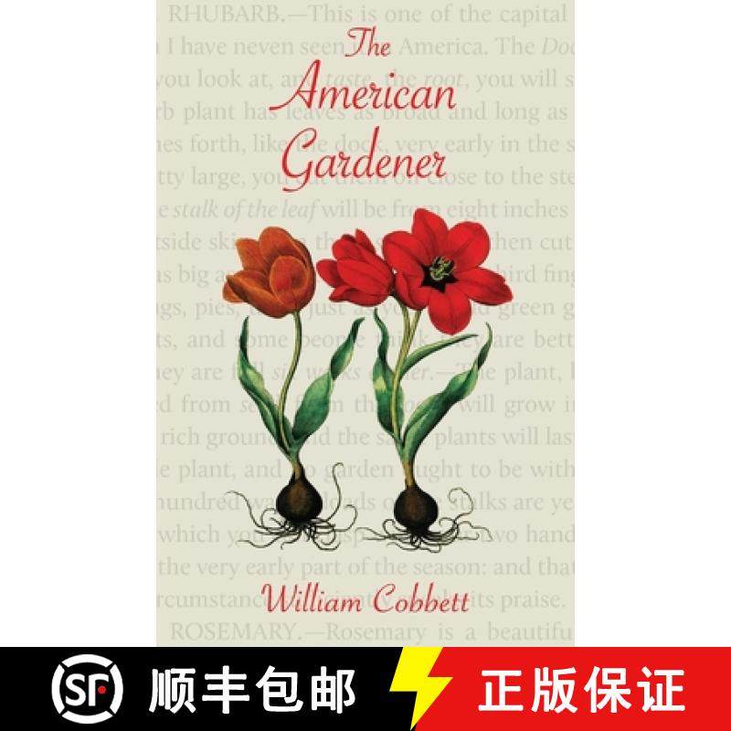 预订 The American Gardener (Warbler Classics Annotated Edition) [9781962572880]