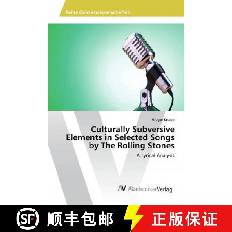 预订 Culturally Subversive Elements in Selected Songs by The Rolling Stones [9786202204774]