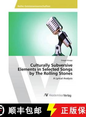 预订 Culturally Subversive Elements in Selected Songs by The Rolling Stones [9786202204774]