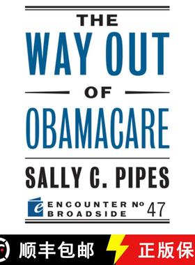 【3-4周达】The Way Out of Obamacare [9781594038297]