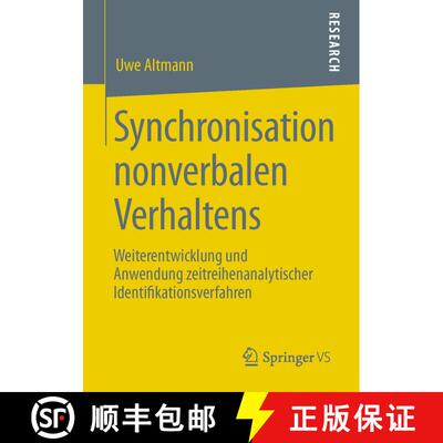 【3-4周达】Synchronisation nonverbalen Verhaltens : Weiterentwicklung und Anwendung zeitreihenanalyti... [9783531198149]