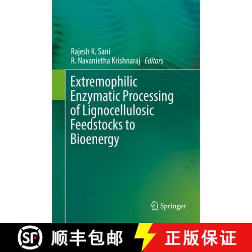 【3-4周达】精装 Extremophilic Enzymatic Processing of Lignocellulosic Feedstocks to Bioenergy [9783319546834]